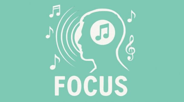 Focus with music